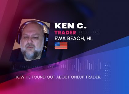 Ken C Interview on why OneUp is preferred to Topstep