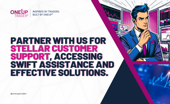 Banner Image about the stellar customer support of the OneUp Trader Funded Trading Program