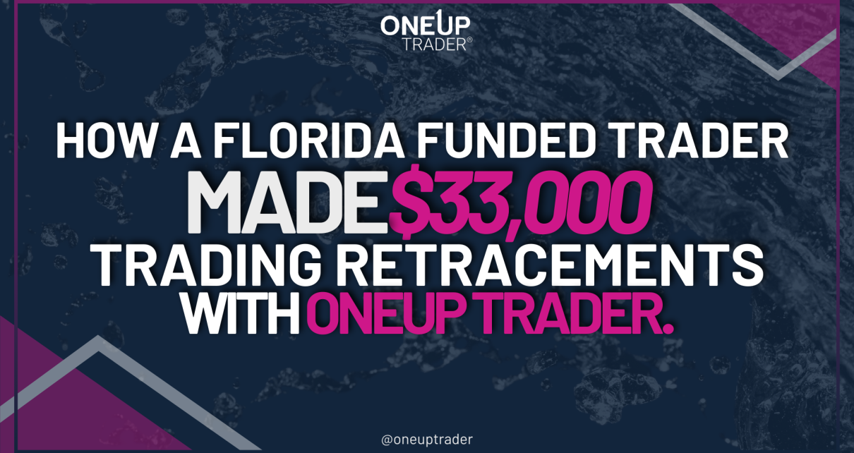 funded trader withdraws 33K oneup trader funded trader program