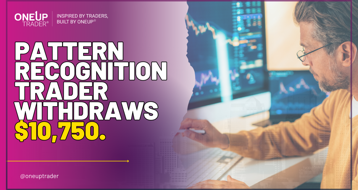 pattern recognition trader at oneup trader witdrawals