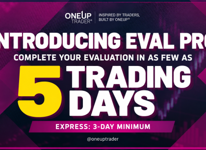 5 day evaluation at oneup trader funded trader program